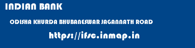 INDIAN BANK  ODISHA KHURDA BHUBANESWAR JAGANNATH ROAD  ifsc code